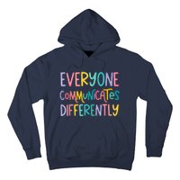 Everyone Communicates Differently Cute Autism Month Hoodie