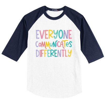 Everyone Communicates Differently Cute Autism Month Baseball Sleeve Shirt