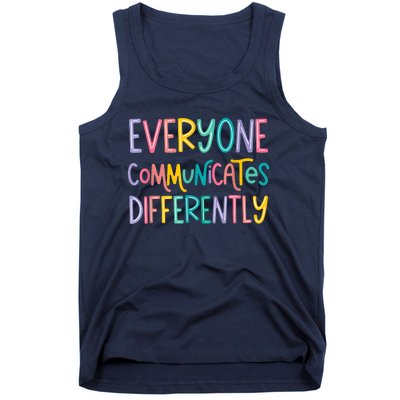 Everyone Communicates Differently Cute Autism Month Tank Top