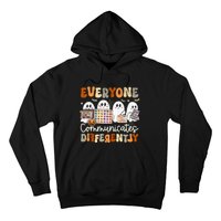 Everyone Communicates Differently Halloween Slp Sped Teacher Hoodie