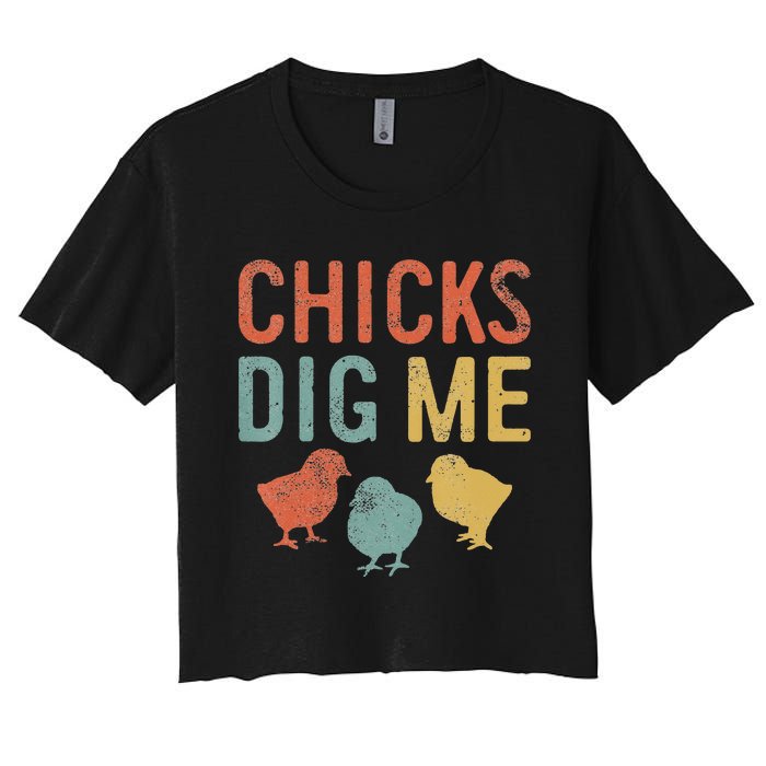 Easter Chicks Dig Me Retro Vintage Chickens Spring Gift Women's Crop Top Tee