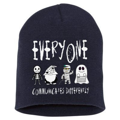 Everyone Communicates Differently Halloween Autism Teacher Short Acrylic Beanie