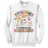 Everyone Communicates Differently Halloween Cute Ghoul Witch Hocus Sweatshirt