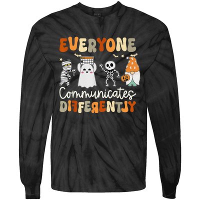 Everyone Communicates Differently Speech Therapy Halloween Tie-Dye Long Sleeve Shirt