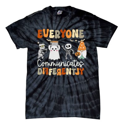 Everyone Communicates Differently Speech Therapy Halloween Tie-Dye T-Shirt