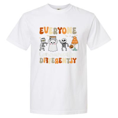 Everyone Communicates Differently Speech Therapy Halloween Garment-Dyed Heavyweight T-Shirt