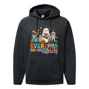 Everyone Communicates Differently Halloween Slp Sped Teacher Performance Fleece Hoodie