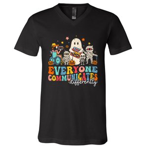 Everyone Communicates Differently Halloween Slp Sped Teacher V-Neck T-Shirt