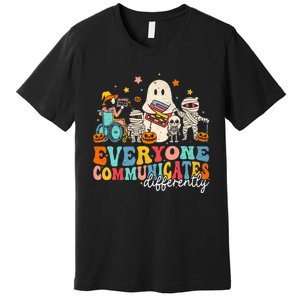 Everyone Communicates Differently Halloween Slp Sped Teacher Premium T-Shirt