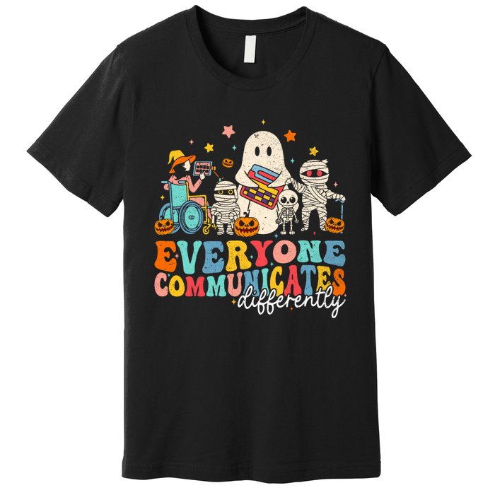 Everyone Communicates Differently Halloween Slp Sped Teacher Premium T-Shirt