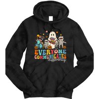 Everyone Communicates Differently Halloween Slp Sped Teacher Tie Dye Hoodie