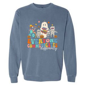 Everyone Communicates Differently Halloween Slp Sped Teacher Garment-Dyed Sweatshirt