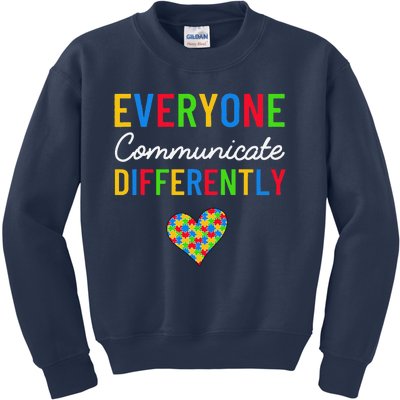 Everyone Communicate Differently Autism Awareness Teacher Kids Sweatshirt