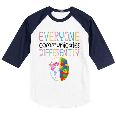 Everyone Communicate Differently Autism Special Ed Teacher Baseball Sleeve Shirt