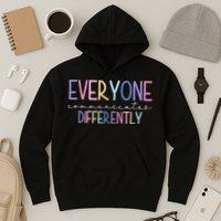 Everyone Communicates Differently Colorful Hoodie