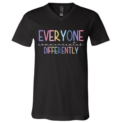 Everyone Communicates Differently Colorful V-Neck T-Shirt