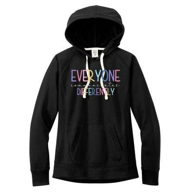 Everyone Communicates Differently Colorful Women's Fleece Hoodie