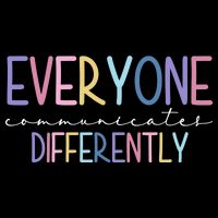 Everyone Communicates Differently Colorful Flat Bill Trucker Hat