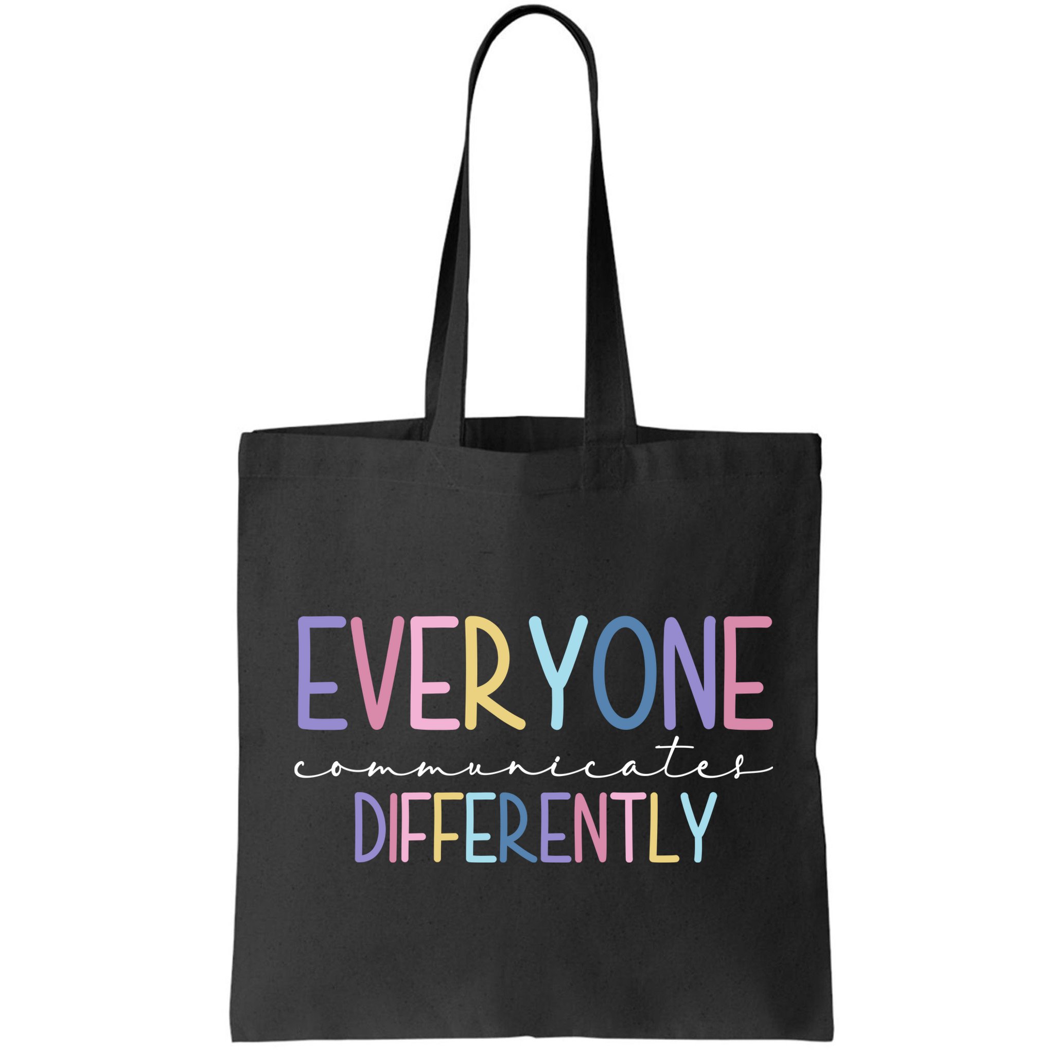 Everyone Communicates Differently Colorful Bag