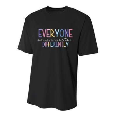 Everyone Communicates Differently Colorful Youth Performance Sprint T-Shirt