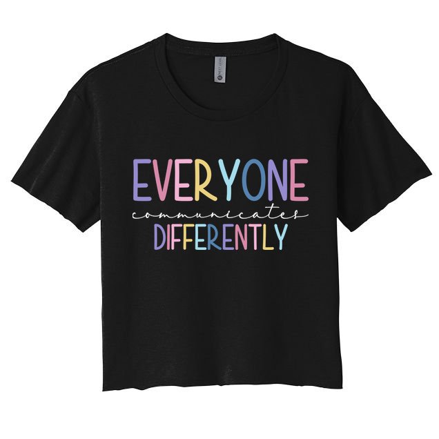 Everyone Communicates Differently Colorful Crop Top