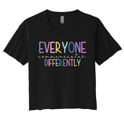 Everyone Communicates Differently Colorful Women's Crop Top Tee