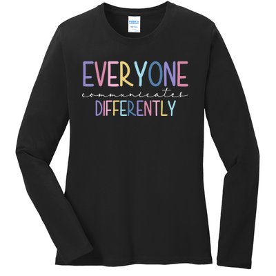 Everyone Communicates Differently Colorful Ladies Long Sleeve Shirt