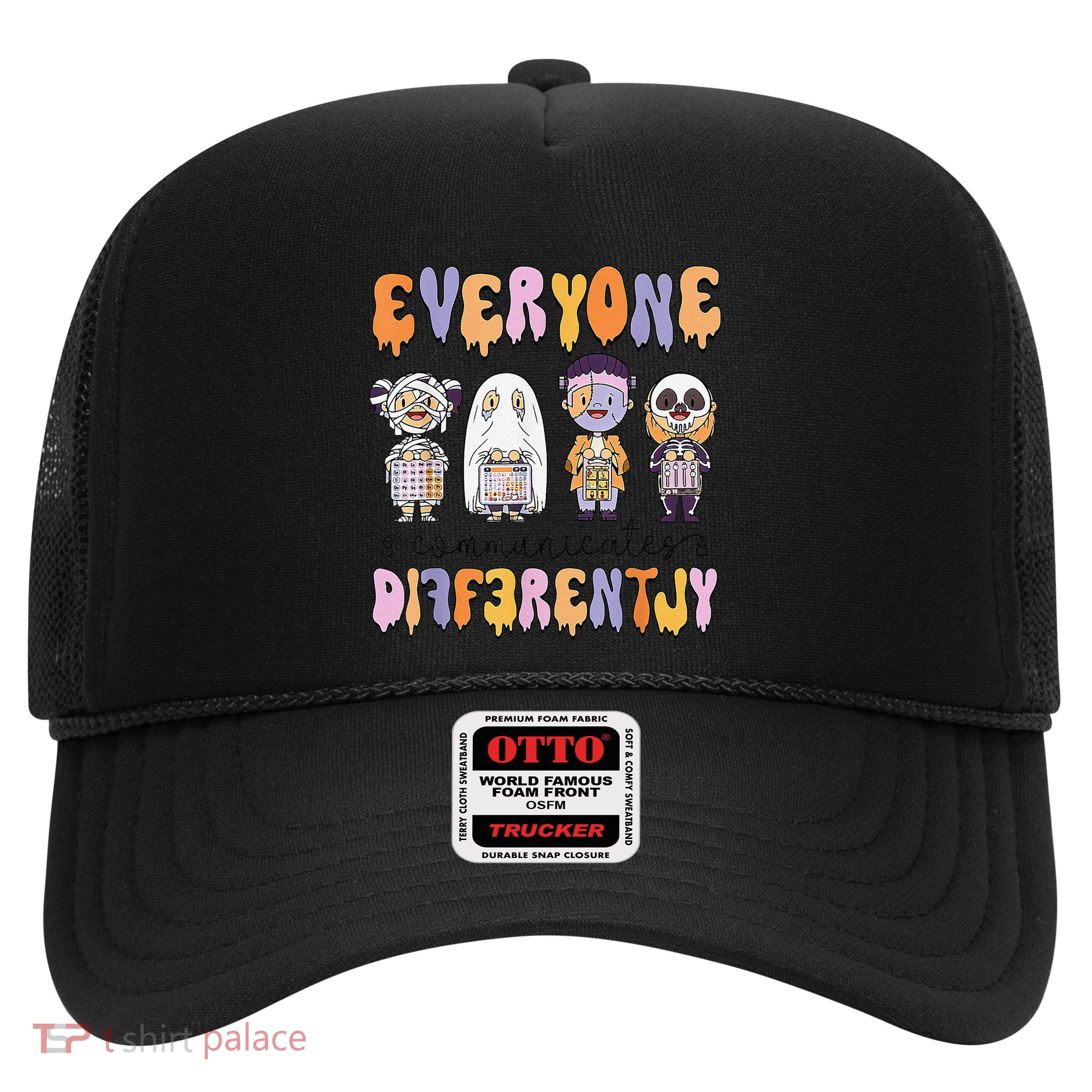 Everyone Communicate Differently Speech Therapy Halloween Trucker Hat