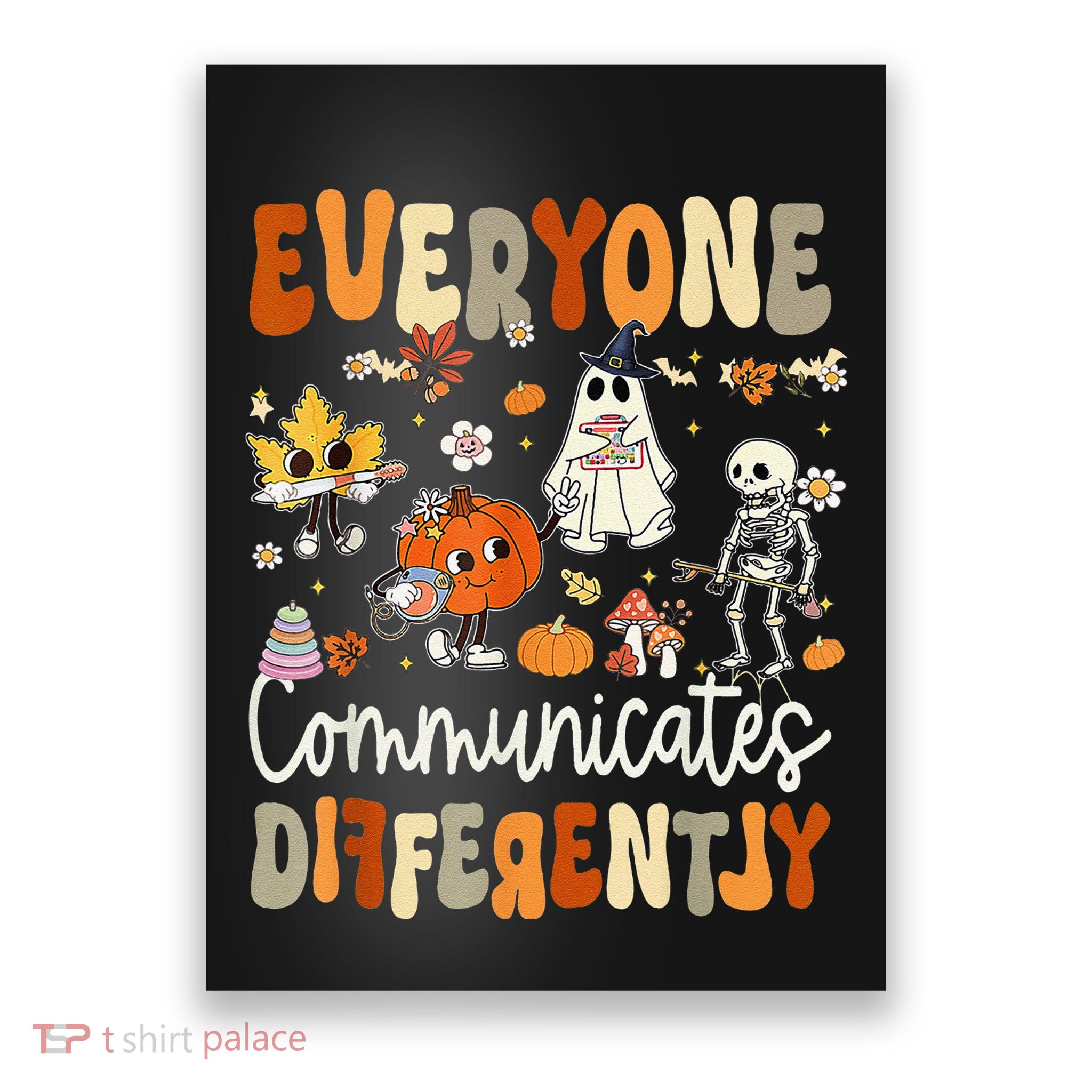 Everyone Communicates Differently Speech Therapy Halloween Poster