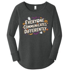 Everyone Communicates Differently Speech Therapy Halloween Women's Perfect Tri Tunic Long Sleeve Shirt