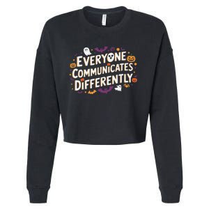 Everyone Communicates Differently Speech Therapy Halloween Cropped Pullover Crew