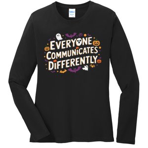 Everyone Communicates Differently Speech Therapy Halloween Ladies Long Sleeve Shirt