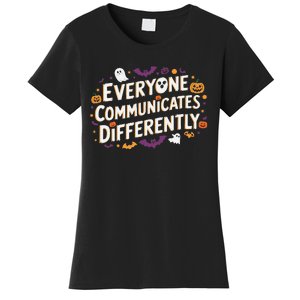 Everyone Communicates Differently Speech Therapy Halloween Women's T-Shirt