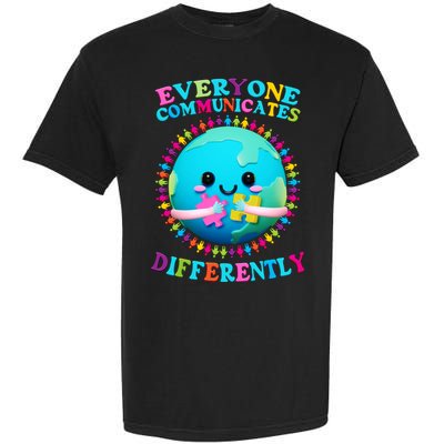 Everyone Communicated Differently Autism Awareness Acceptance Garment-Dyed Heavyweight T-Shirt