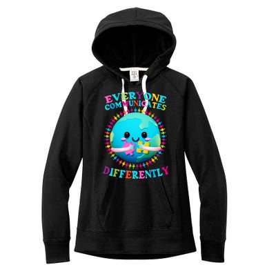 Everyone Communicated Differently Autism Awareness Acceptance Women's Fleece Hoodie