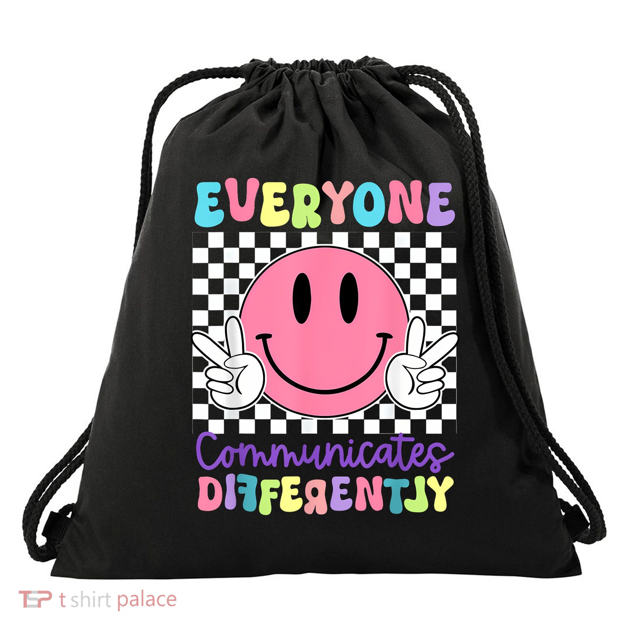 Everyone Communicates Differently Autism Awareness Teacher Drawstring Bag