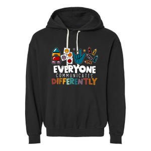 Everyone Communicate Differently Autism Awareness Day Garment-Dyed Fleece Hoodie