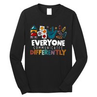 Everyone Communicate Differently Autism Awareness Day Long Sleeve Shirt