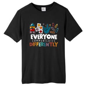 Everyone Communicate Differently Autism Awareness Day Tall Fusion ChromaSoft Performance T-Shirt