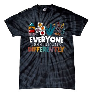 Everyone Communicate Differently Autism Awareness Day Tie-Dye T-Shirt