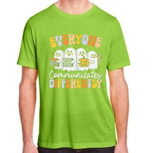 Everyone Communicates Differently Halloween Teacher Adult ChromaSoft Performance T-Shirt