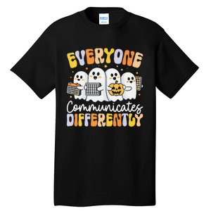 Everyone Communicates Differently Halloween Teacher Tall T-Shirt