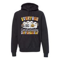 Everyone Communicates Differently Halloween Teacher Premium Hoodie