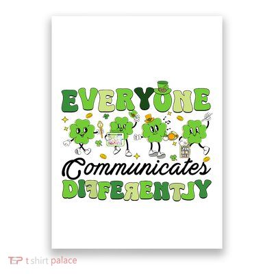 Everyone Communicate Differently Slp St Patricks Day Poster