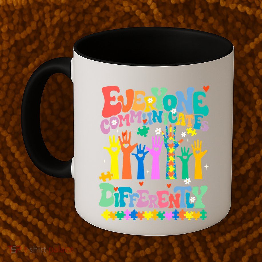 Everyone Communicates Differently Autism Mug