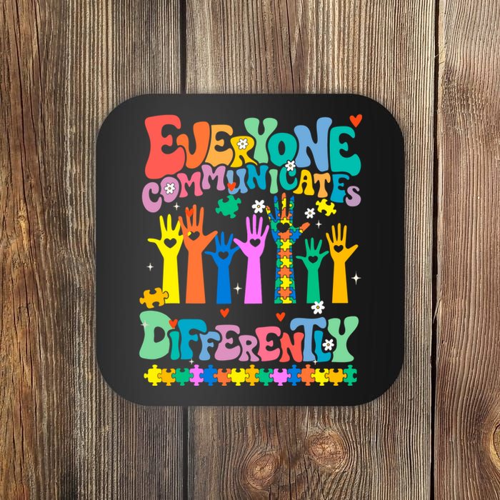 Everyone Communicates Differently Autism Coaster