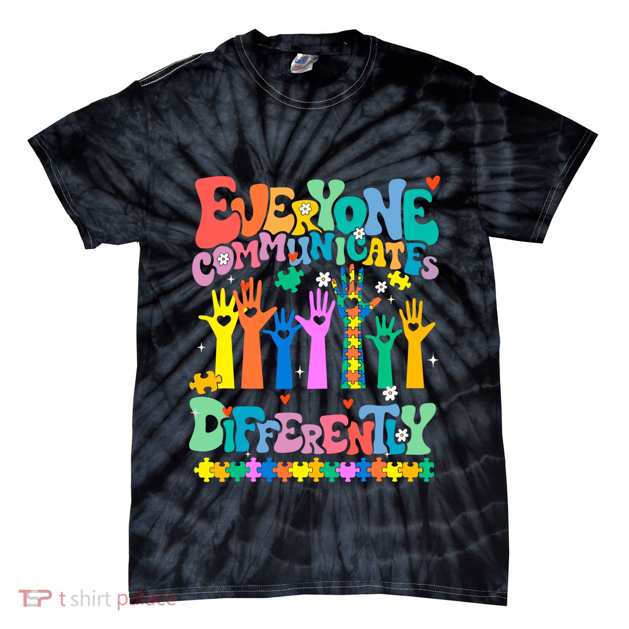 Everyone Communicates Differently Autism Tie-Dye T-Shirt