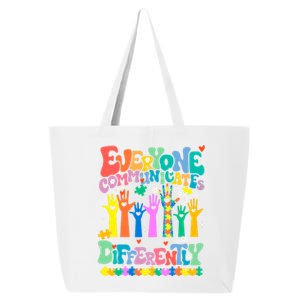 Everyone Communicates Differently Autism 25L Jumbo Tote