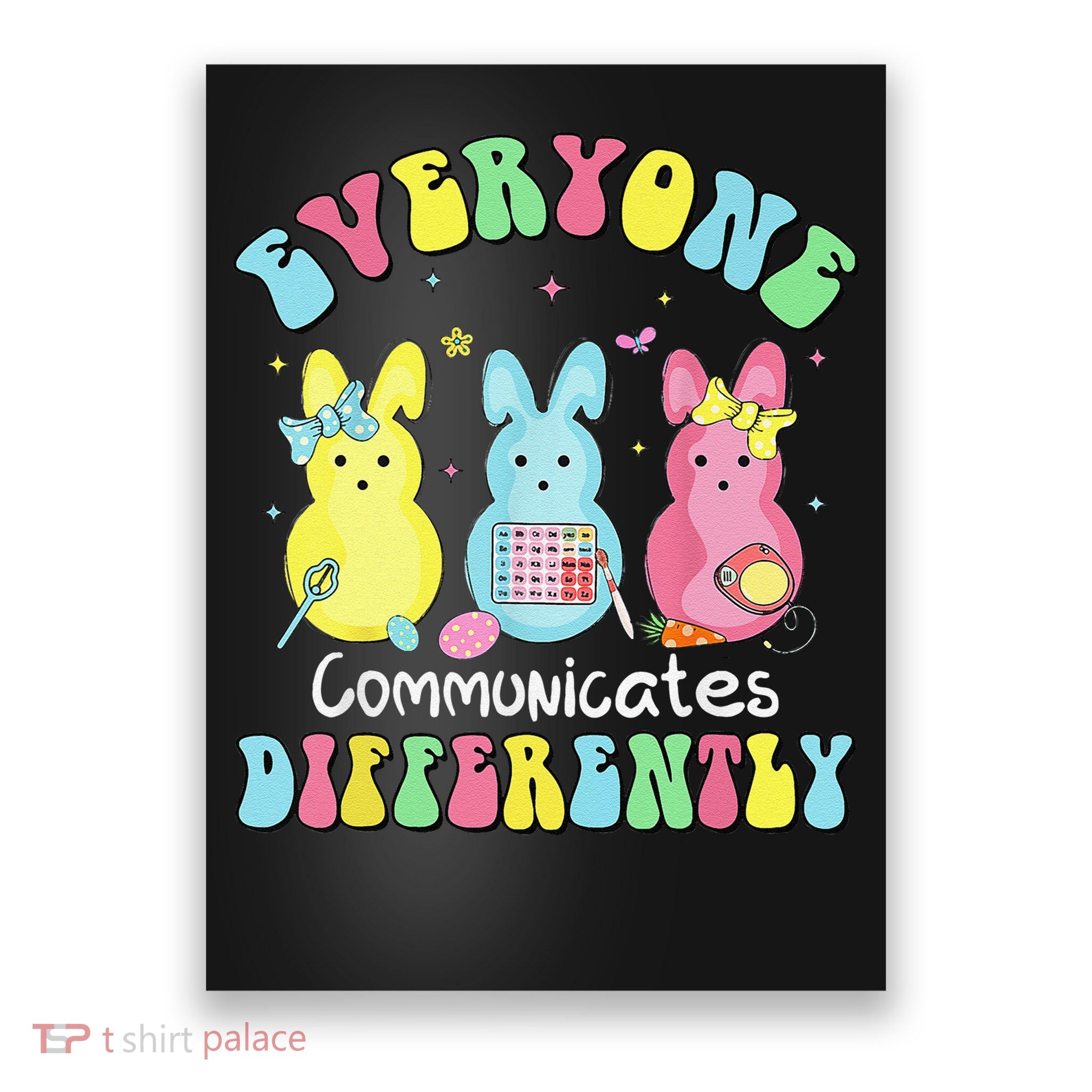 Everyone Communicates Differently Easter Speech Therapy SLP Poster