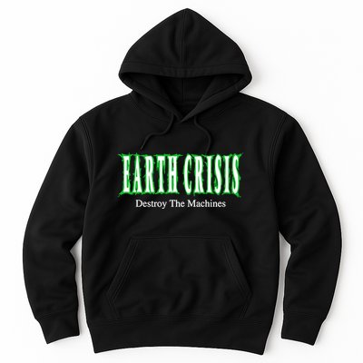 Earth Crisis Destroy The Machines Hoodie